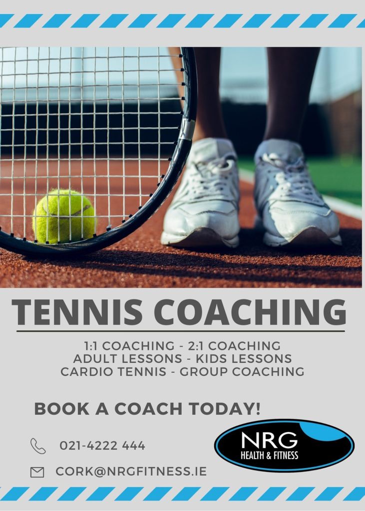 TENNIS COACHING CORK MAY 22 TENNIS COACHING CORK MAY 22
